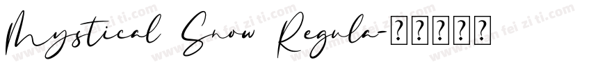 Mystical Snow Regula字体转换